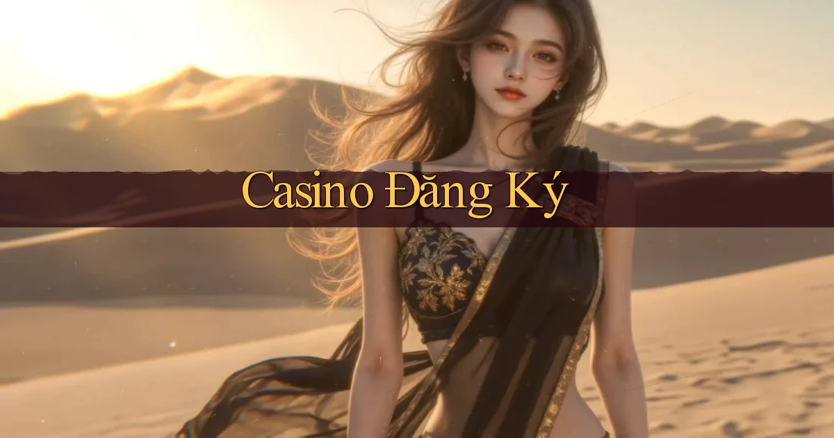 Casino Đăng ký