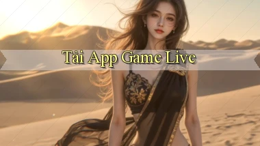 tải app Game live