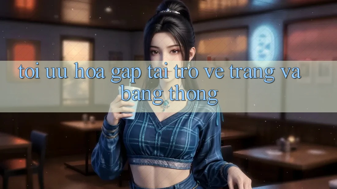 Tối ưu hóa gấp tải trở về trang và băng thông
